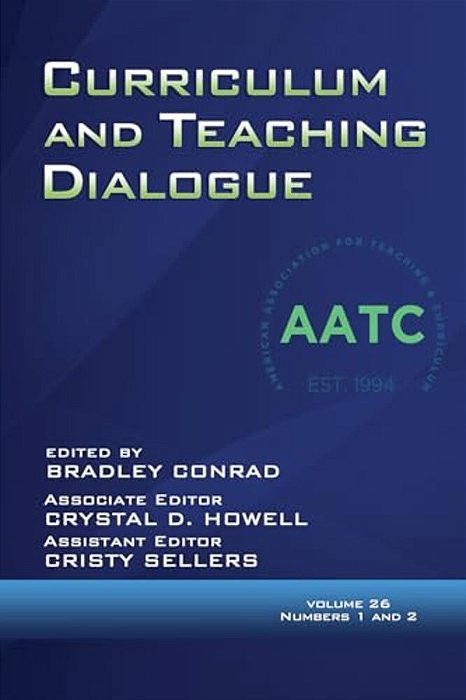Curriculum And Teaching Dialogue Vol 26 Issue 1 & 2-..