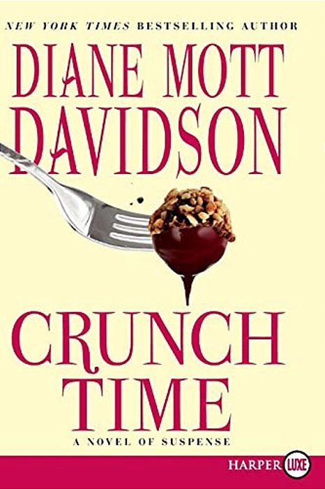 Crunch Time: A Novel Of Suspense-..