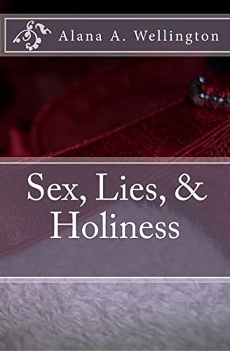 Sex, Lies, & Holiness-..