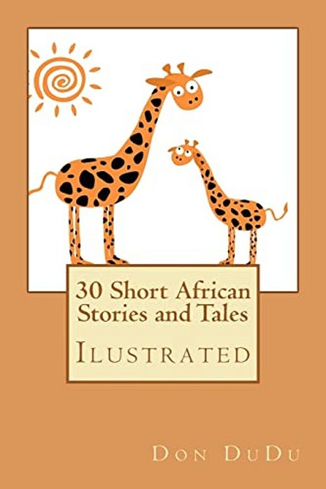 30 Short African Stories And Tales-..