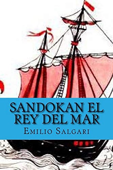 Sandokan El Rey Del Mar (Spanish Edition)-..
