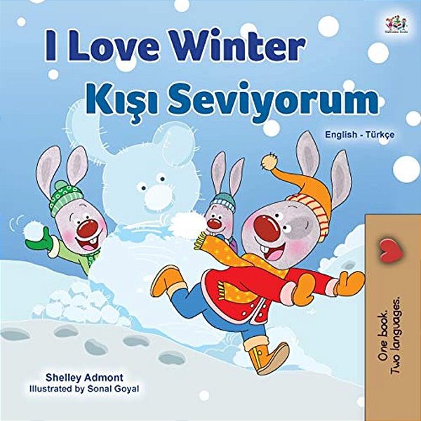 I Love Winter (English Turkish Bilingual Book For Kids)-..