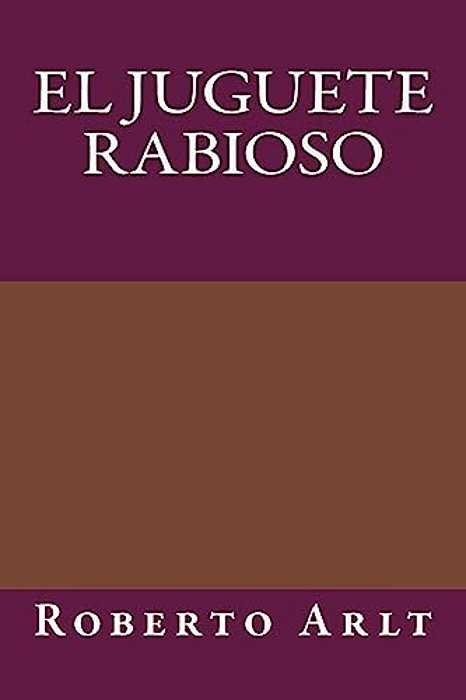 El Juguete Rabioso-..