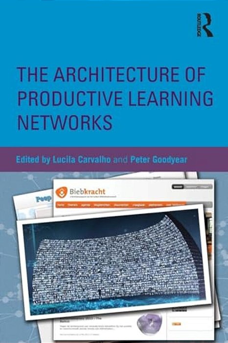 The Architecture Of Productive Learning Networks-..