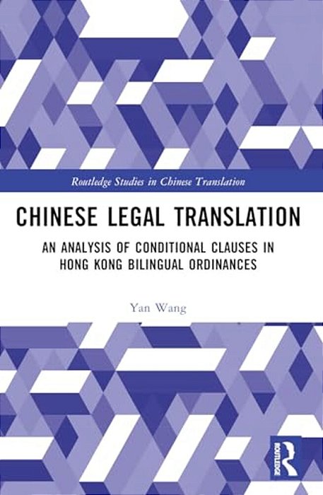 Chinese Legal Translation: An Analysis Of Conditional Clauses In Hong Kong Bilingual Ordinances-..