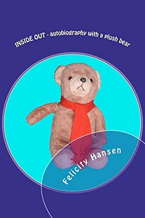 Inside Out - Autobiography With A Plush Bear-..