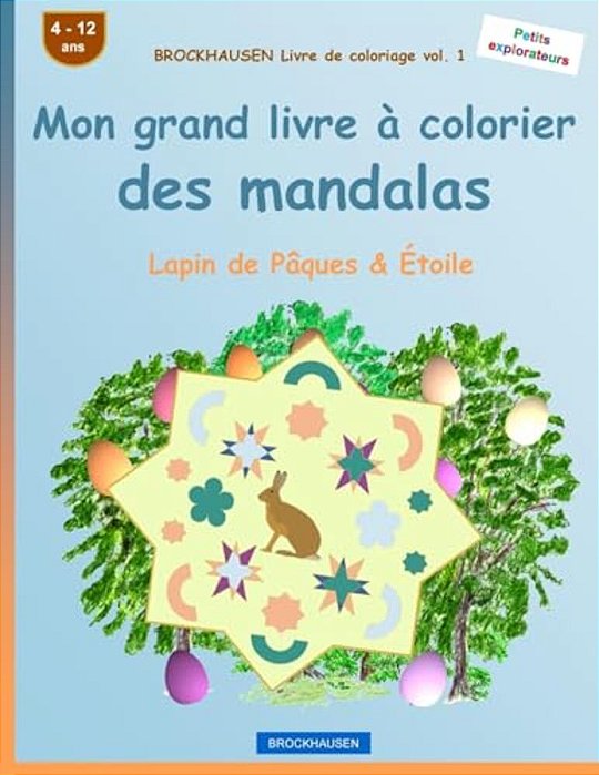 Brockhausen Livre De Coloriage Vol. 1 - Mon Grand Livre À Colorier Des Mandalas: Lapin De Pâques & Étoile-..