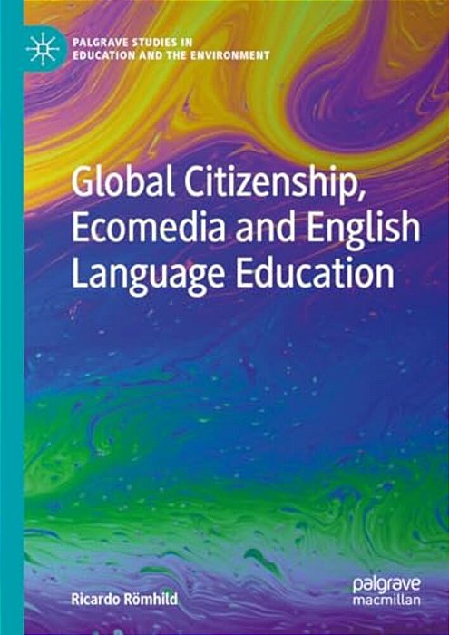Global Citizenship, Ecomedia And English Language Education-..