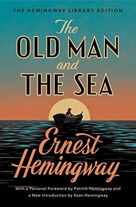 The Old Man And The Sea: The Hemingway Library Edition-..