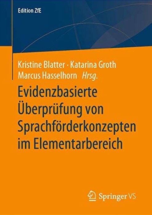 Evidenzbasierte Überprüfung Von Sprachförderkonzepten Im Elementarbereich-..