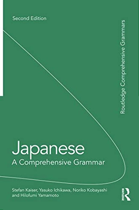 Japanese: A Comprehensive Grammar-..