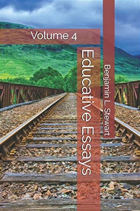 Educative Essays: Volume 4-..