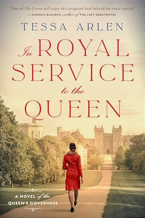 In Royal Service To The Queen: A Novel Of The Queen's Governess-..