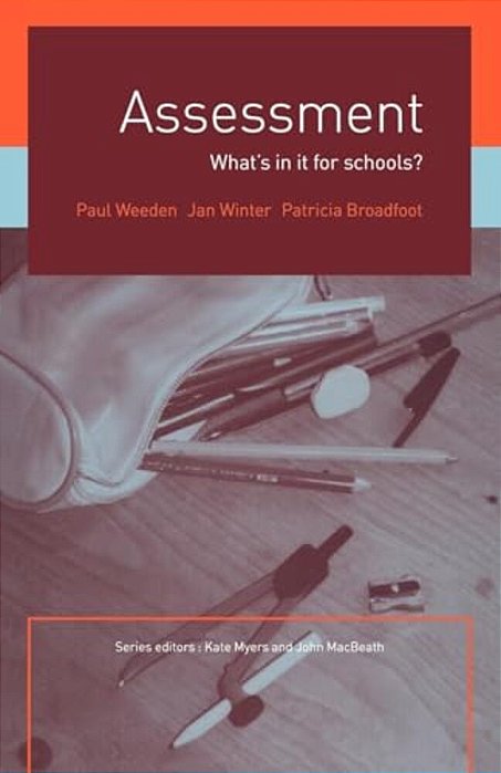 Assessment: What's In It For Schools?-..