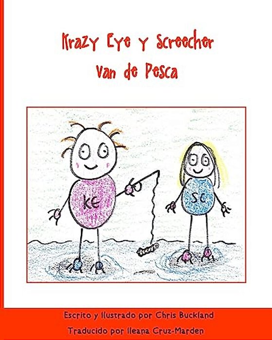 Krazy Eye Y Screecher Van De Pesca: Una Historia De Krazy Eye-..