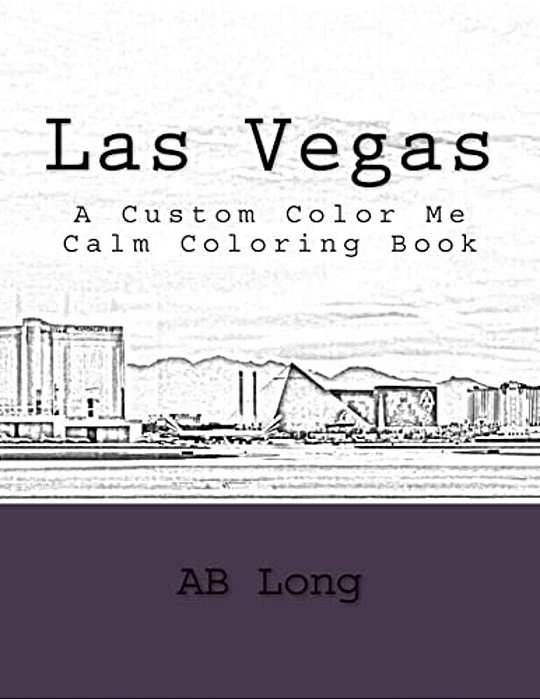 Las Vegas: A Custom Color Me Calm Coloring Book-..