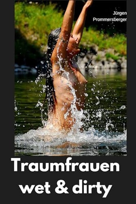 Traumfrauen - Wet & Dirty-..