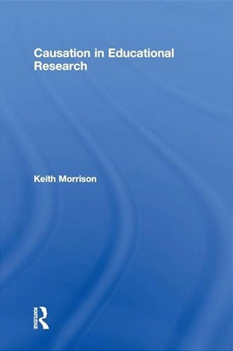 Causation In Educational Research-..
