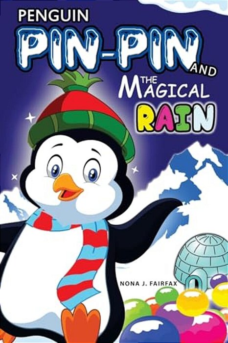 Penguin Pin-Pin And The Magical Rain-..