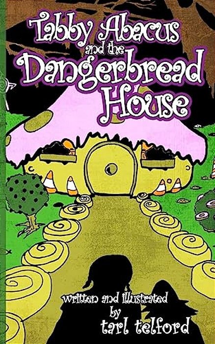 Tabby Abacus And The Dangerbread House-..