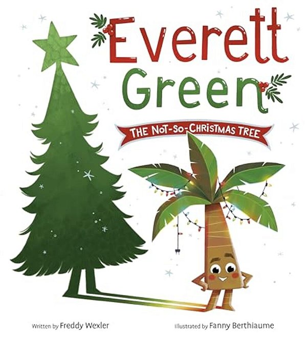 Everett Green: The Not-So-christmas Tree-..