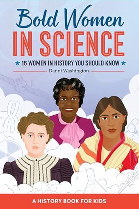 Bold Women In Science: 15 Women In History You Should Know-..