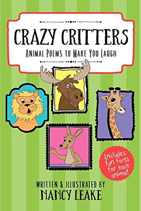 Crazy Critters: Animal Poems To Make You Laugh-..