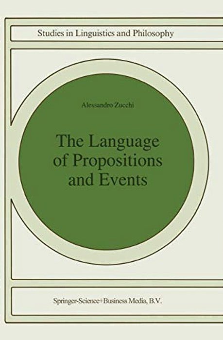 The Language Of Propositions And Events: Issues In The Syntax And The Semantics Of Nominalization-..