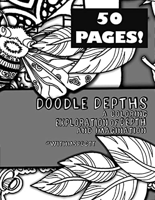 Doodle Depth A Coloring Exploration Of Depth And Imagination #Withmspdgtt-..