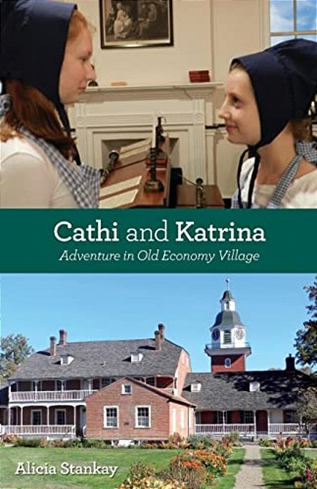 Cathi And Katrina: Adventure In Old Economy Village-..