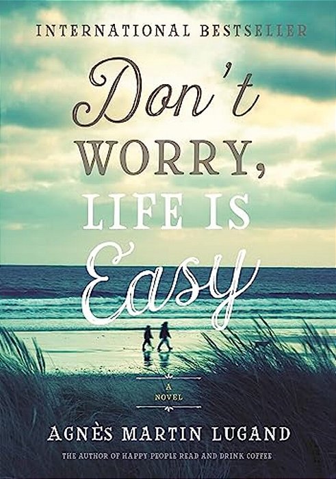 Don't Worry, Life Is Easy-..