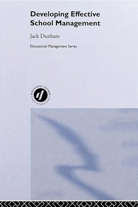 Developing Effective School Management-..