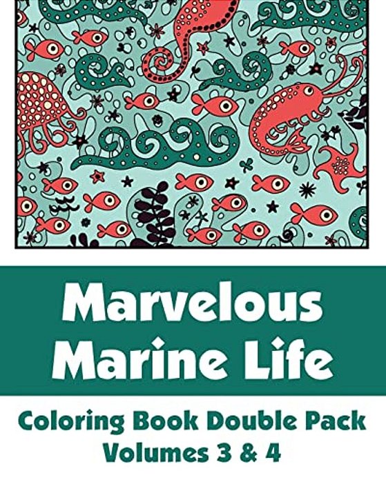 Marvelous Marine Life Coloring Book Double Pack (Volumes 3 & 4)-..
