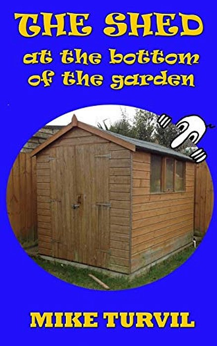 The Shed At The Bottom Of The Garden-..