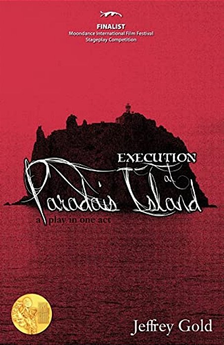 Execution At Paradais Island: A Play In One Act-..