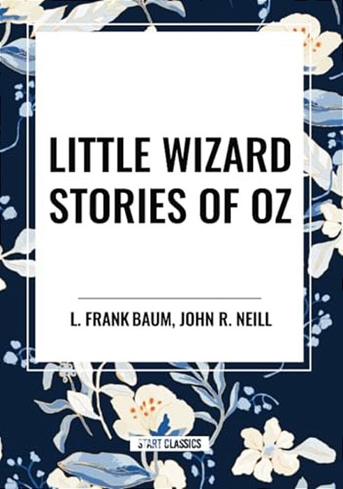 Little Wizard Stories Of Oz-..