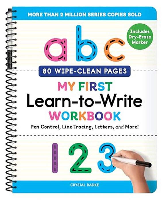 My First Learn-To-write Workbook: Pen Control, Line Tracing, Letters, And More!-..