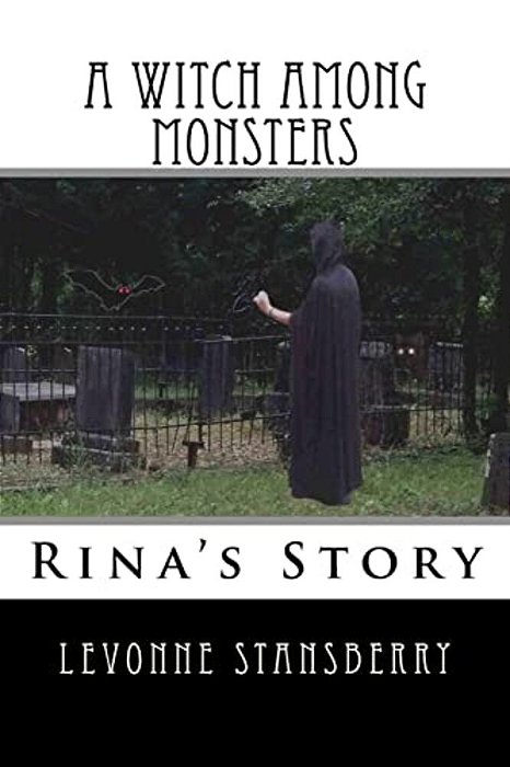 A Witch Among Monsters: Rina's Story-..