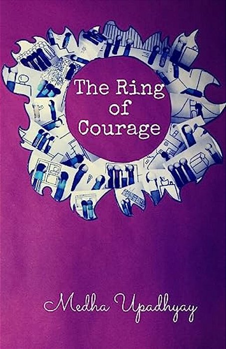The Ring Of Courage: The Ring Series-..