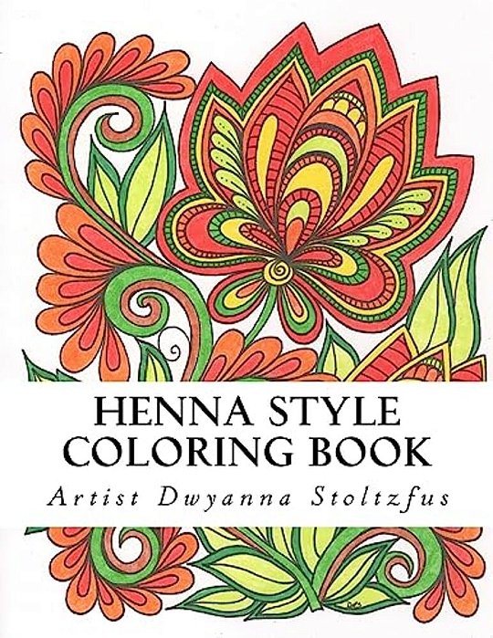 Henna Style Coloring Book: 36 Hand Drawn Henna Patterns Inspired By Traditional Mehndi-..