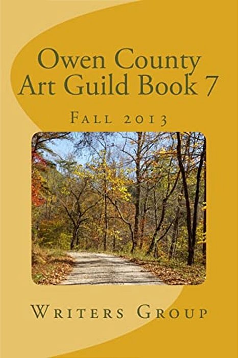 Owen County Art Guild Book 7: Fall 2013-..