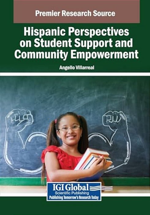 Hispanic Perspectives On Student Support And Community Empowerment-..
