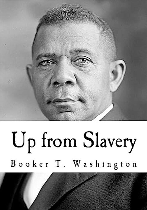 Up From Slavery: An Autobiography-..