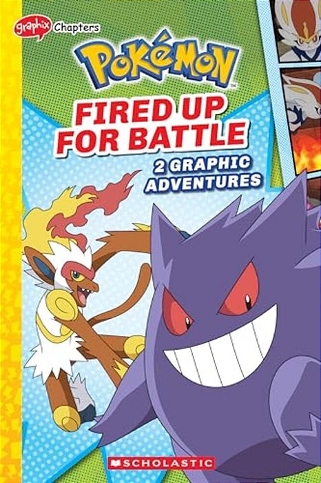 Fired Up For Battle (Pokémon: Graphic Collection)-..