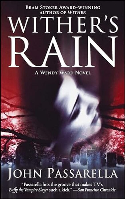 Wither's Rain: A Wendy Ward Novel-..