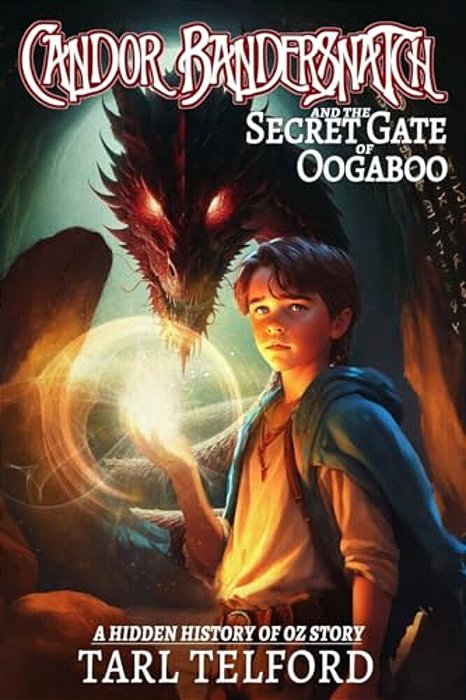 Candor Bandersnatch And The Secret Gate Of Oogaboo-..