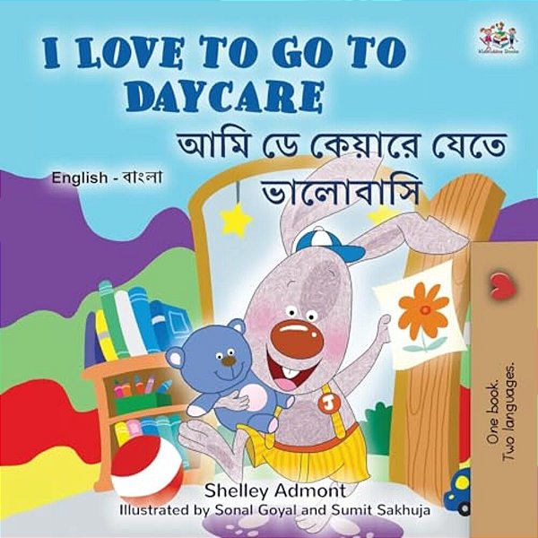 I Love To Go To Daycare (English Bengali Bilingual Book For Kids)-..