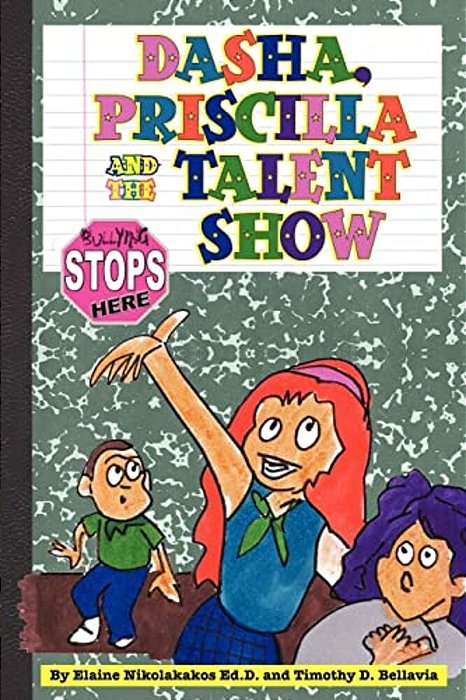 Dasha, Priscilla And The Talent Show: Bullying Stops Here!-..