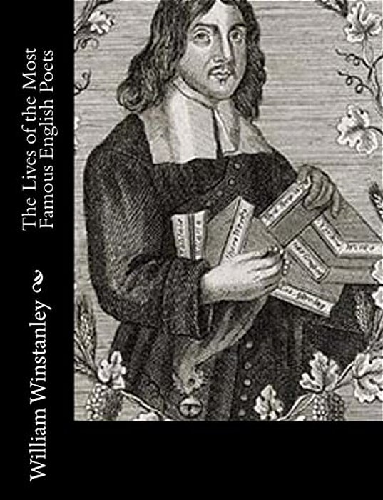 The Lives Of The Most Famous English Poets-..