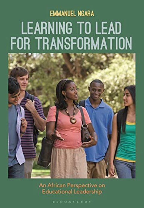 Learning To Lead For Transformation: An African Perspective On Educational Leadership-..